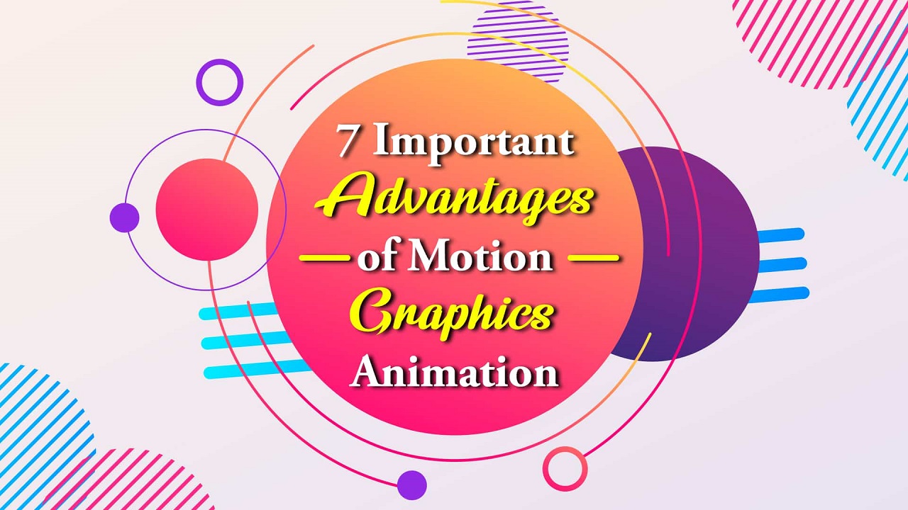 Benefits of Motion Graphics and How to Use Them in Business