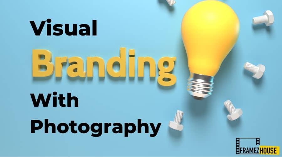 How to Create a Visual Brand Identity with Photography (1)