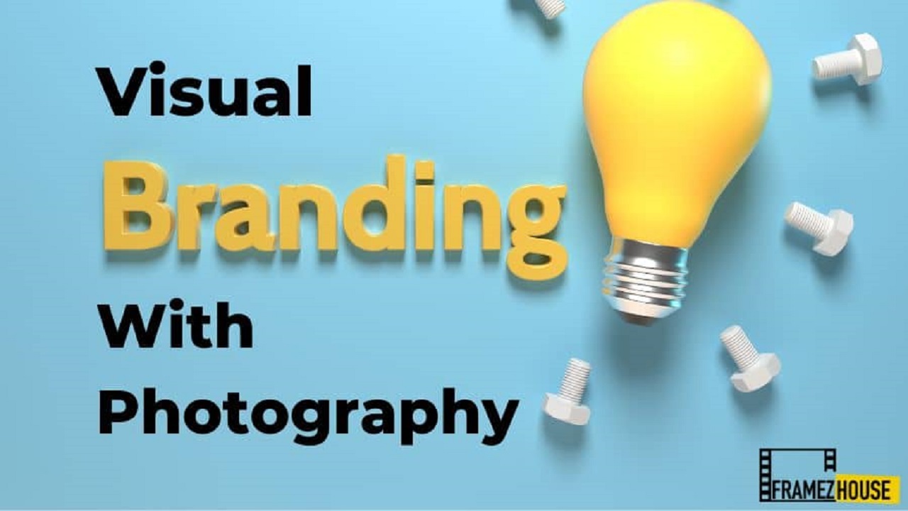 How to Create a Visual Brand Identity with Photography